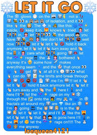 Let It Go In Emojis If You Didn T Sing This Whole Thing You Re Lying Funny Emoji Texts Funny Emoji Funny Texts
