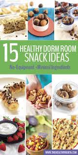 Healthy Dorm Room Snack Ideas The Healthy Maven Cheap Healthy Snacks Healthy Dorm Snacks Dorm Room Snacks