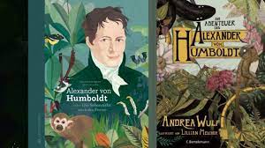 Wilhelm von humboldt besuchte selbst keine öffentliche schule und konnte sich als student mit den universitäten nie wirklich anfreunden. 250 Geburtstag Alexander Von Humboldt Die Erfindung Der Natur Archiv