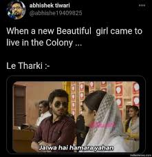 When A New Beautiful Girl Came To Live In The Colony Meme Indiamemes Com