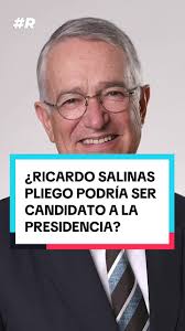 ¿Ricardo Salinas Pliego, candidato a la presidencia 2030?