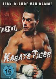 So it was a hard road, you know; Karate Tiger Uncut Amazon De Kurt Mckinney Jean Claude Damme Kathie Sileno Kent Lipham J W Fails Kim Tai Chong Paul Gilreath Corey Yuen Kurt Mckinney Jean Claude Damme John Huneck Keith W Strandberg Ng