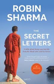 Maybe you would like to learn more about one of these? The Secret Letters Of The Monk Who Sold His Ferrari By Robin S Sharma