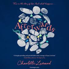 Afterwards: heart-breaking, emotional and truly uplifting by Charlotte  Leonard | Goodreads