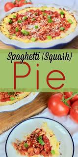 Spaghetti Squash Pie Sprint 2 The Table Recipe Spaghetti Squash Food Combining Squash Pie