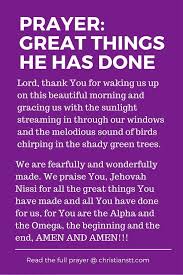 Morning Prayer Of Praise The Great Things He Has Done Prayer Of Praise Morning Prayers Prayers