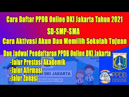 Cek syarat dan jadwal pendaftaran ppdb 2021 untuk peserta didik sd dan smp di makassar. Cara Daftar Aktivasi Akun Dan Memilih Sekolah Sd Smp Sma Smk Ppdb Online Dki Jakarta Tahun 2021 Youtube