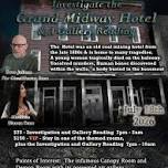 Investigation and Gallery Reading at The Grand Midway Hotel