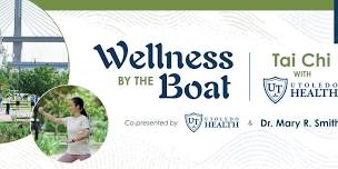 Wellness by the Boat: Tai Chi