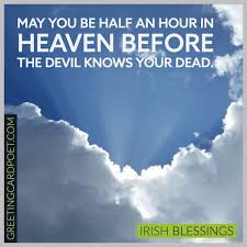 The first dish is usually fish. 127 Irish Blessings To Warm The Heart Lift The Spirits And Share A Laugh