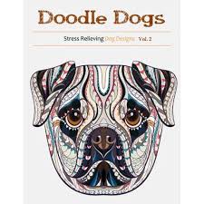 This adorable dog coloring book is filled with 50 hand drawn canine designs by hasby mubarok, who has also illustrated some of your. Doodle Dogs Coloring Books For Adults Featuring Over 30 Stress Relieving Dogs Designs Walmart Com Walmart Com