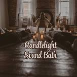 Candlelight Sound Bath with Shannon McGee