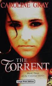 The Torrent by Gray, Caroline