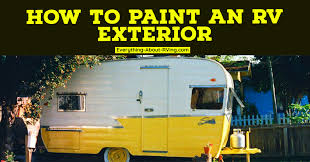 Maybe you would like to learn more about one of these? How To Paint An Rv