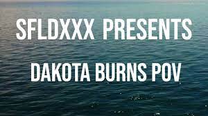 SFLDXXX - XXX Starlet Dakota Burns - POV BJ & Creampie Sex - ManyVids
