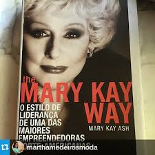 Marina Barcelos: THE MARY KAY WAY by Mary Kay Ash