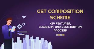 GST Composition Scheme: Key Features, Eligibility and Registration Process