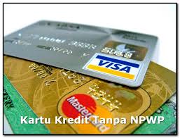 Demikianlah cara untuk membuat kartu kredit tanpa slip gaji. Kartu Kredit Tanpa Npwp Tips Kerja