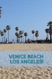 Ein Ausflug Zum Bekannten Venice Beach Steht Fur Viele Besucher In Los Angeles Ganz Oben Auf Der Liste Der Name Wurde Ubrigens Strandideen Angeles Reiseziele