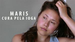 Maris: Cura pela Ioga, filme documentário na Netflix