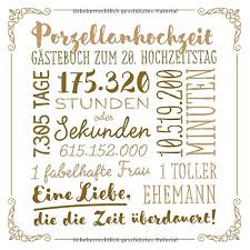 Nach 20 jahren ehe ist der bund zwischen braut und werden sprüche häufig auf der feier zur porzellanhochzeit vorgetragen, so schreiben freunde und. Porzellanhochzeit Gastebuch Zum 20 Hochzeitstag Vintage Dekoration Zur Feier Der Porzellan Hochzeit 20 Jahre Deko Buch Fur Gluckwunsche Und Fotos Der Gaste German Edition Notes Better 9781691235865 Amazon Com Books