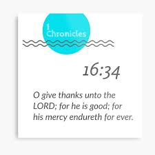 This is 1 chronicles 16 34 by acc on vimeo, the home for high quality videos and the people who love them. 1 Chronicles 16 34 Gifts Merchandise Redbubble