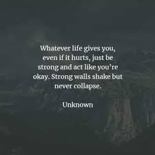 This is of course nothing new. Life Struggle Quotes And Sayings For Those Tough Times Tough Quote Tough Love Quotes Life Is Tough Quotes