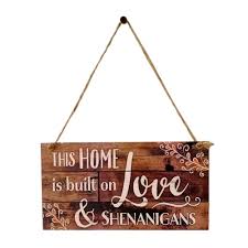 Invisible mount and hardware on the. Family Wooden Signs With Sayings For Home Wall Decor Wood Plaques Craft This Home Is Built On Love And Shenanigans Buy At The Price Of 9 34 In Aliexpress Com Imall Com