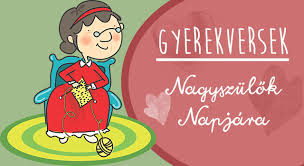 Minden édesanyának, nagymamának, dédimamának kívánok boldog anyák napját. 8 Kedves Vers A Nagyszulokrol Nagyszulok Napjara Csaladinet Hu