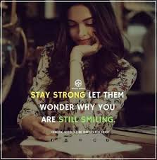 Best Quotes Life Smile Stay Strong 68 Ideas Inspirtional Quotes Reality Quotes Life Quotes A strong woman is able to smile this morning like she wasn't crying last night. quotes life smile stay strong 68 ideas