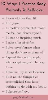 10 Ways I Practice Body Positivity And Self Love Paige Fieldsted Body Positive Quotes Body Positivity Positivity