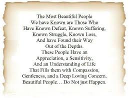 Quote The Most Beautiful People By Elizabeth Kubler Ros Flickr