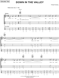 Top popular songs guitar and ukulele chords. Traditional Down In The Valley Ukulele Tab In F Major Download Print Sku Mn0106989