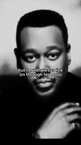 Although 20 years have passed, his legacy still lives on. Today, we  remember the legend Luther Vandross