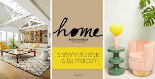 Read our guide to the best home decor stores in delhi, which offer everything from quirky accessories to luxury furniture. India Mahdavi S Home Decor Tips And Tricks For Better Decorating