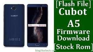 Flash File Cubot A5 Firmware Download Stock Rom Firmware Flash Rom