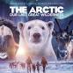 SCREENING ALERT!! The Arctic, Our Last Great event image