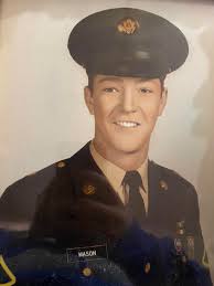 I know it's a long shot. But I wanted to see if there was anyone Who served  with my papaw in Vietnam. His name was Roger Mason. He served from 69-71 and