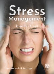 Stress Management Hypnosis Scripts