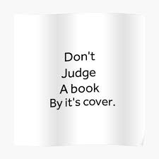 Dont Judge A Book By Its Cover Posters Redbubble
