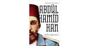 Talha uğurluel payitaht abdülhamid dizisi hakıında. Payitahtin Son Sahibi Ii Abdulhamid Han Talha Ugurluel 9786050827279 Sefamerve