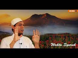 Berapa lama waktu berlaku pkwt? Apakah Makna Waktu Syuruk á´´á´° I Ustaz Anwar Hussain Youtube