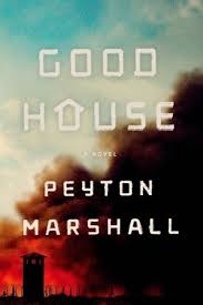 Goodhouse A Novel By Peyton Marshall Horror Books Novels Dystopian Books