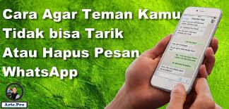 Sehingga bisa dipastikan cara sadap wa ini berhasil 100%. Cara Agar Teman Di Whatsapp Tidak Bisa Menghapus Menarik Pesan Yang Sudah Ia Kirim Www Arie Pro