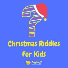 The christmas riddles are simple to download and easy to print on traditional a4 paper. 11 Fun Free Christmas Riddles For Kids Laffgaff
