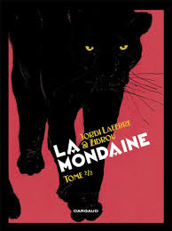 La Mondaine Tome 2 Scenario Zidrou Dessin Jordi Lafebre Bd Dargaud Bande Dessinee 9e Art Dessin