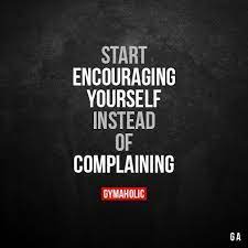 Start Encouraging Yourself Fitness Motivation Quotes Fitness Quotes Motivation