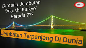 Area yang dicakup oleh jembatan gantung sangat panjang proporsinya dengan jumlah material yang dibutuhkan untuk pembangunan. Di Negara Mana Jembatan Akashi Kaikyo Berada Youtube