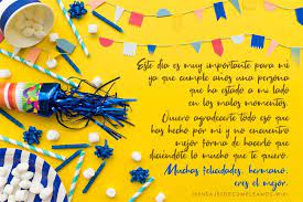 Frases De Cumpleanos Para Un Hermano 100 Mensajes 2021