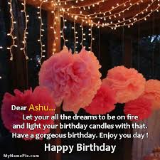 Happy Birthday Video Song With Name Inserted The Name Ashu Is Generated On Birthday Party Celebration Lights Image Download And Sh Birthday Wishes With Name Happy Birthday Cake Pictures Birthday Wishes